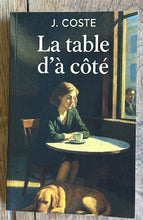 Charger l&#39;image dans la galerie, La table d’à côté
